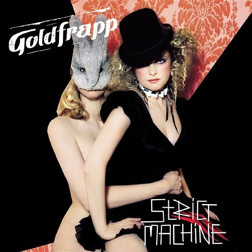 Strict Machine Goldfrapp