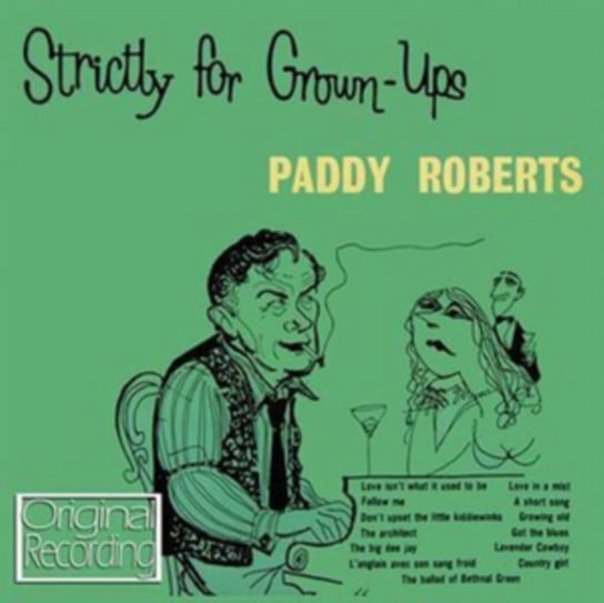 Strictly For Grown-ups Paddy Roberts