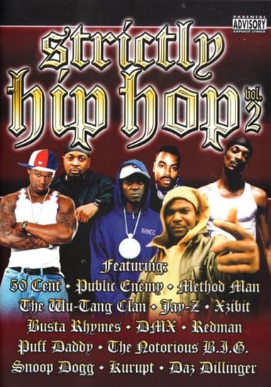 Strictly Hip Hop Vol.2 Redman, 50 Cent, Kurupt, Jay-Z, Method Man, Snoop Dogg, Busta Rhymes, Daz Dillinger, Xzibit, Puff Daddy, Public Enemy, Epmd, DJ Clue