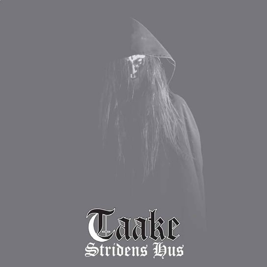 Stridens Hus (Limited Edition) Taake