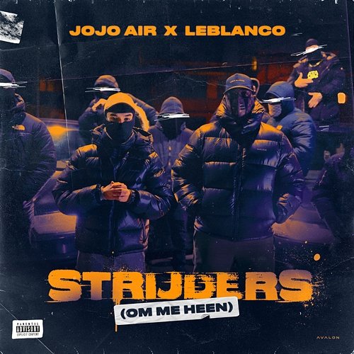 Strijders (Om Me Heen) JOJO AIR & Leblanco