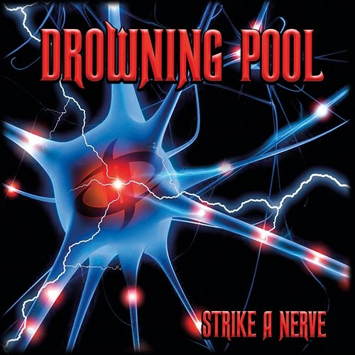 Strike A Nerve Drowning Pool