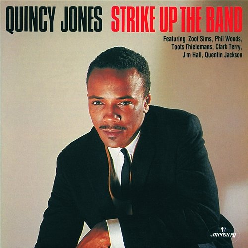 Strike Up The Band Quincy Jones