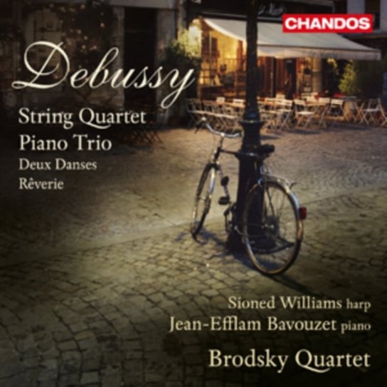 String Quartet, Piano Trio, Deux Danses, Rêverie Bavouzet Jean-Efflam, Williams Sioned, Brodsky Quartet