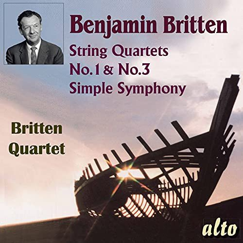 String Quartets 1 & 3 / Simple Symphony Britten Quartet