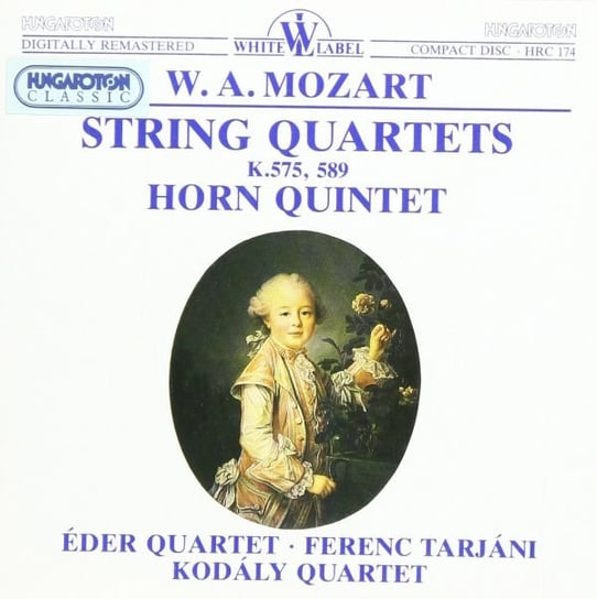 String Quartets K 575 - 589 - Horn Quintet Wolfgang Amadeus Mozart
