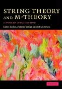 String Theory and M-Theory Becker Katrin, Becker Melanie, Schwarz John E.