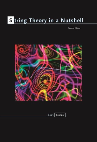 String Theory in a Nutshell: Second Edition Elias Kiritsis