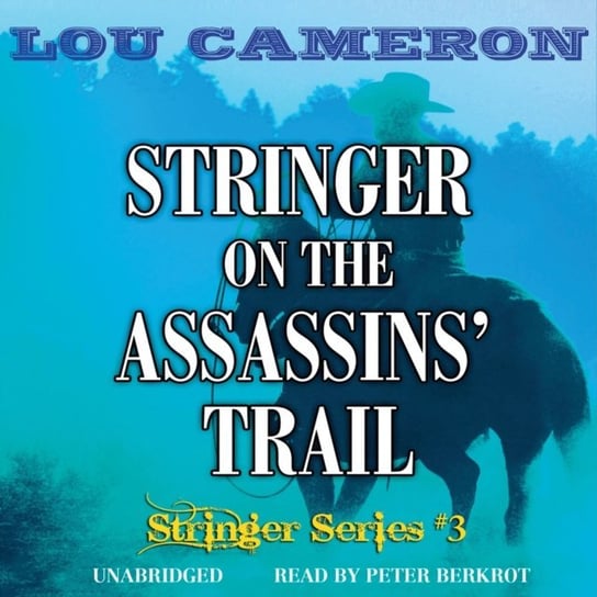 Stringer on the Assassins' Trail Cameron Lou