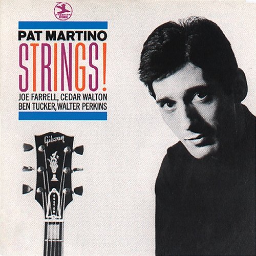 Strings! Pat Martino