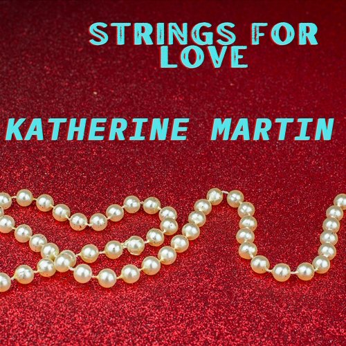 Strings For Love Katherine Martin