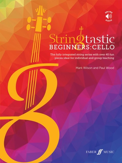 Stringtastic Beginners: Cello Mark Wilson