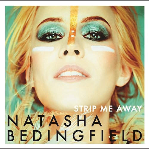 Strip Me Away Natasha Bedingfield