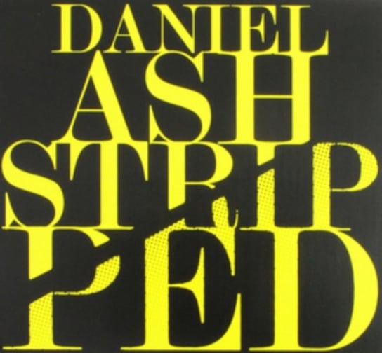 Stripped Daniel Ash