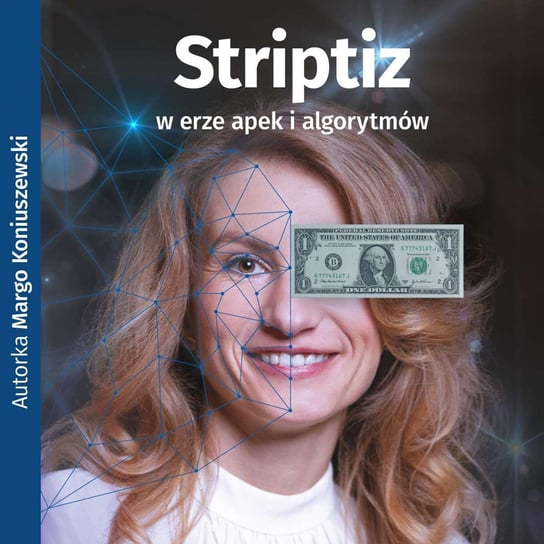 Striptiz w erze apek i algorytmów - audiobook Koniuszewski Margo