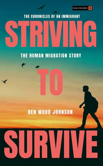 Striving to Survive Ben Wood Johnson