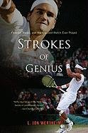 Strokes of Genius: Federer, Nadal, and the Greatest Match Ever Played Wertheim Jon L.