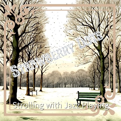 Strolling with Jazz Playing Strawberry Dots