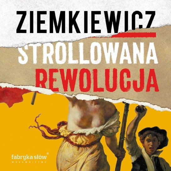 Strollowana rewolucja Ziemkiewicz Rafał