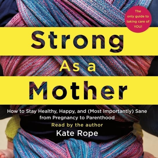 Strong As a Mother Rope Kate