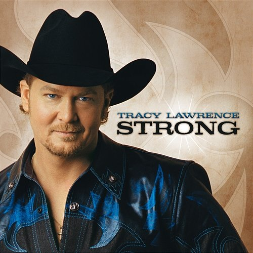 Strong Tracy Lawrence