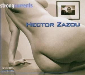 Strong Currents Zazou Hector