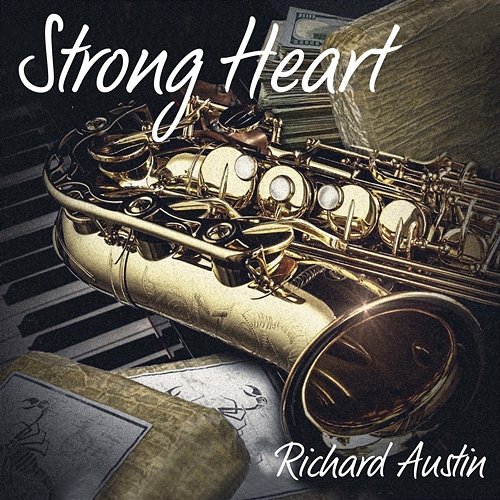 Strong Heart Richard Austin