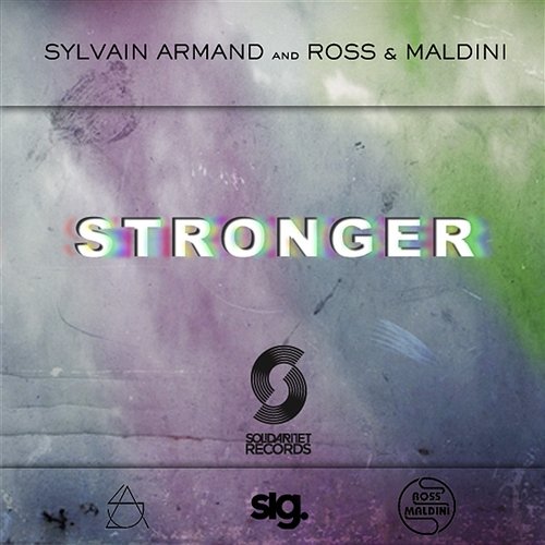 Stronger Ross & Maldini, Sylvain Armand