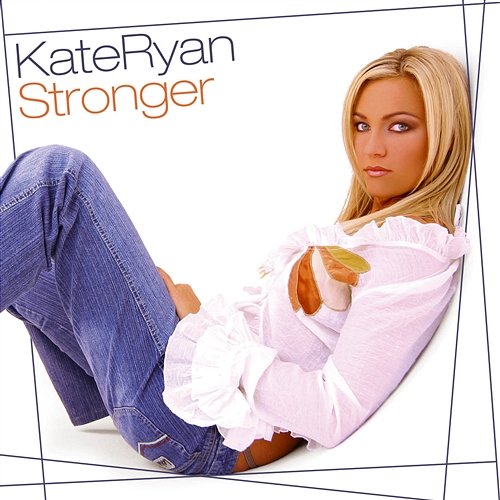 Stronger Kate Ryan