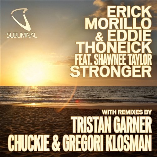 Stronger, Pt. 2 Erick Morillo & Eddie Thoneick