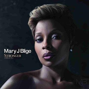 Stronger with Each Tear Blige Mary J.