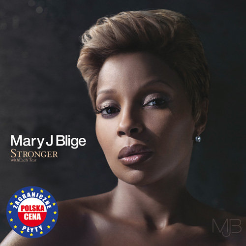 Stronger with Each Tear PL Blige Mary J.