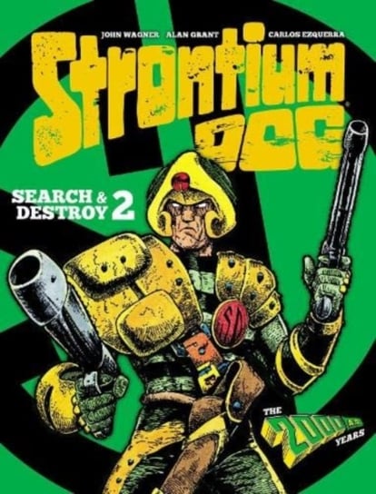 Strontium Dog: Search and Destroy 2: The 2000 AD Years Wagner John