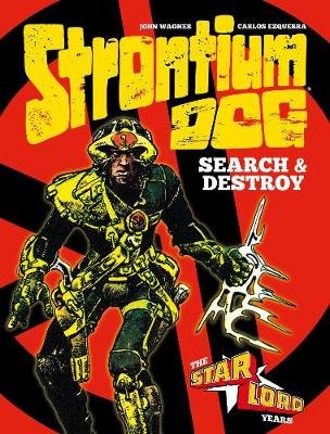 Strontium Dog Search & Destroy: The Starlord Years Wagner John