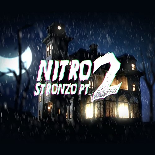 Stronzo, Pt. 2 Nitro