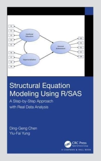 Structural Equation Modeling Using R/SAS: A Step-by-Step Approach with Real Data Analysis Taylor & Francis Ltd.