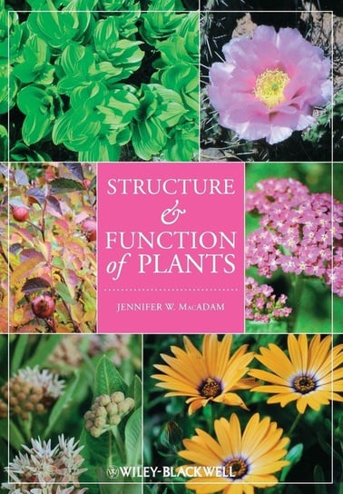 Structure and Function of Plants MacAdam Jennifer W