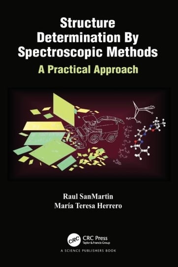 Structure Determination By Spectroscopic Methods: A Practical Approach Opracowanie zbiorowe