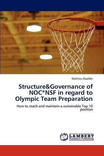 Structure&Governance of NOC*NSF in regard to Olympic Team Preparation Daalder Mathieu