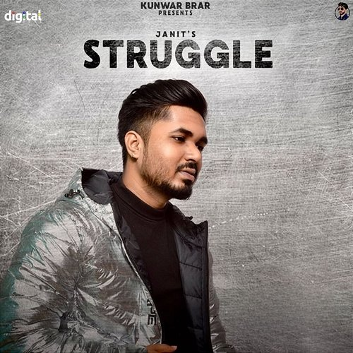 Struggle Janit, Kunwar Brar