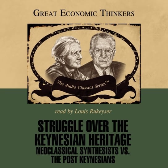 Struggle over the Keynesian Heritage Hassell Mike, Kirzner Israel, Davidson Paul