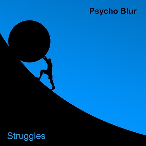 Struggles Psycho Blur