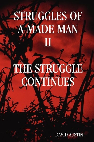 Struggles of a Made Man "The Struggle Continues" Austin David