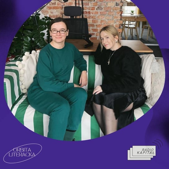 "Strużki" z Marią Halber - Orbita Literacka - podcast - audiobook Jagoda Gawliczek