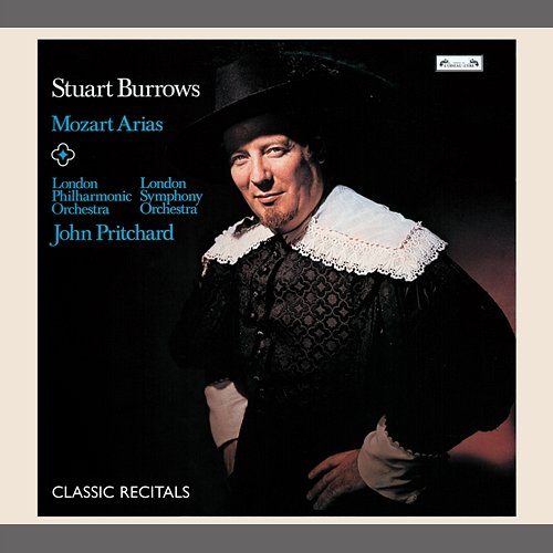 Stuart Burrows: Mozart Arias Stuart Burrows, London Philharmonic Orchestra, London Symphony Orchestra, John Pritchard