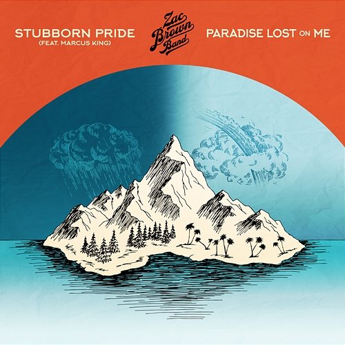 Stubborn Pride / Paradise Lost On Me Zac Brown Band feat. Marcus King