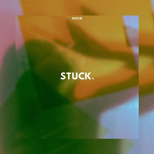 Stuck ESCE