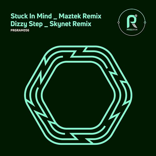 Stuck in Mind / Dizzy Step Skynet, Maztek