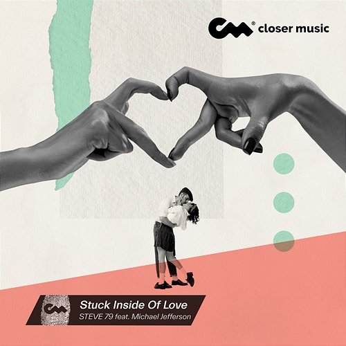 Stuck Inside Of Love Steve 79 feat. Michael Jefferson