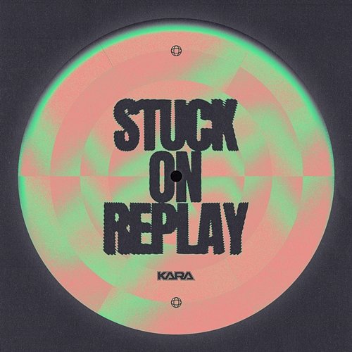 Stuck on Replay DJ Kara